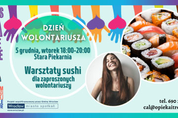 Plansza z napisem: dzień wolontariusza, warsztaty sushi 5 grudnia tylko dla zaproszonych, zdjęcie prowadzącej i zdjęcie sushi. 