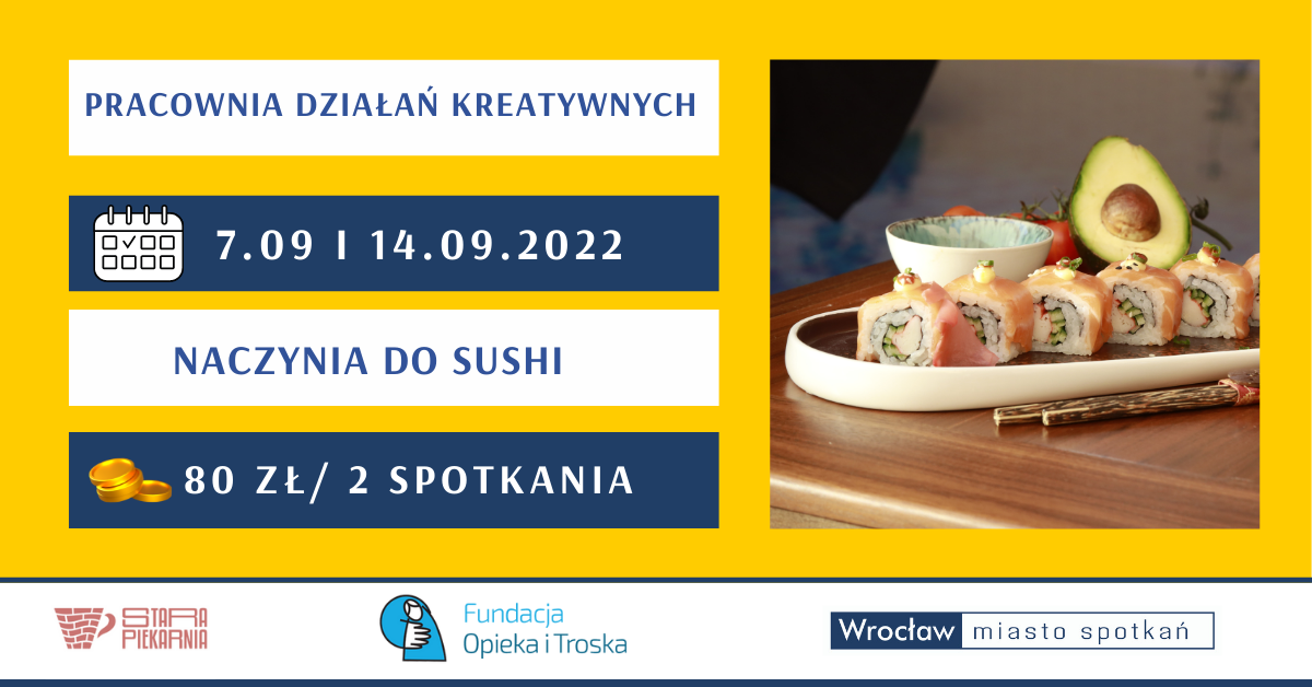 Na planszy widnieje napis "Pracownia działań kreatywnych, daty: 7.09 i 14.09, naczynia do sushi, 80 zł za 2 spotkania. Na dołączonym zdjęciu znajduje się gotowe sushi na ceramicznym talerzu.